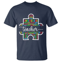 Autism Awareness T Shirt Special Teacher Teach Accept Understand Love - Wonder Print Shop