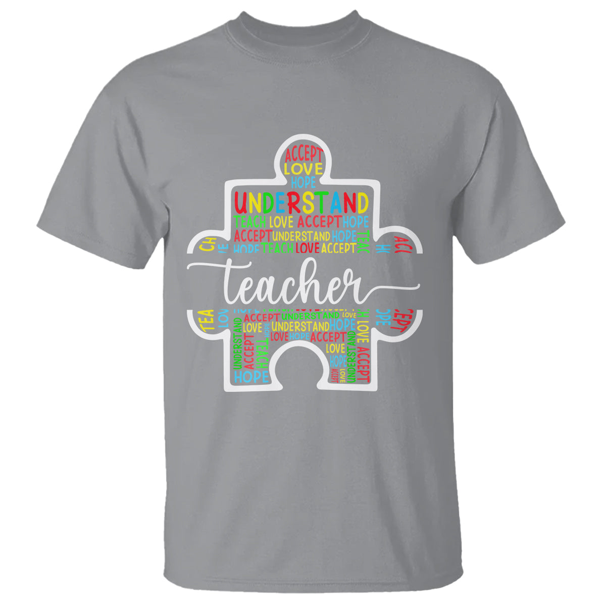 Autism Awareness T Shirt Special Teacher Teach Accept Understand Love - Wonder Print Shop