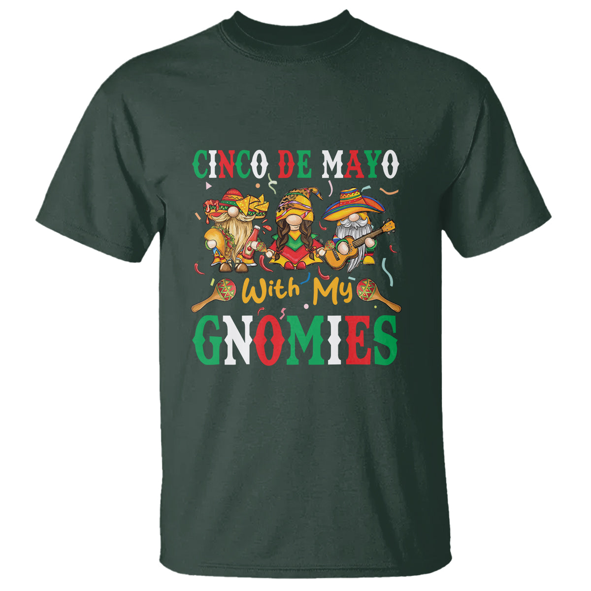 Cinco De Mayo With My Gnomies Mexican Gnome T Shirt - Wonder Print Shop