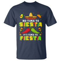 Cinco De Mayo T Shirt No Time To Siesta It's Time To Fiesta Mexican Party - Wonder Print Shop