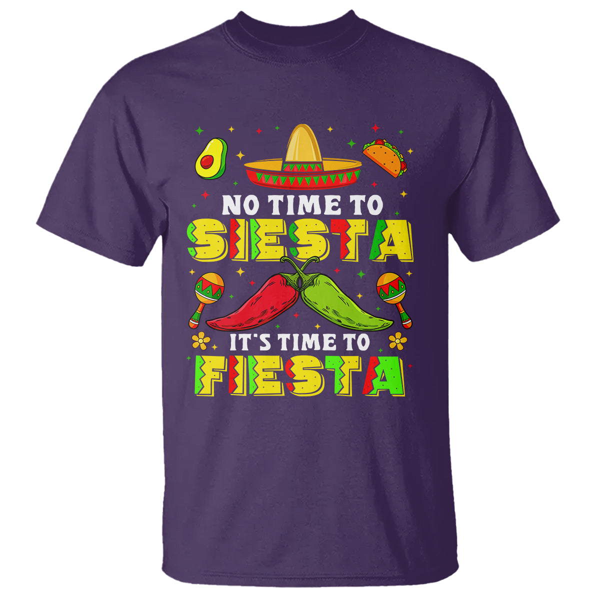 Cinco De Mayo T Shirt No Time To Siesta It's Time To Fiesta Mexican Party - Wonder Print Shop