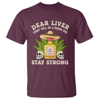 Cinco De Mayo T Shirt Dear Liver Today Will Be A Rough One Funny Drinking Mexican Party - Wonder Print Shop