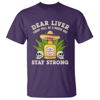 Cinco De Mayo T Shirt Dear Liver Today Will Be A Rough One Funny Drinking Mexican Party - Wonder Print Shop
