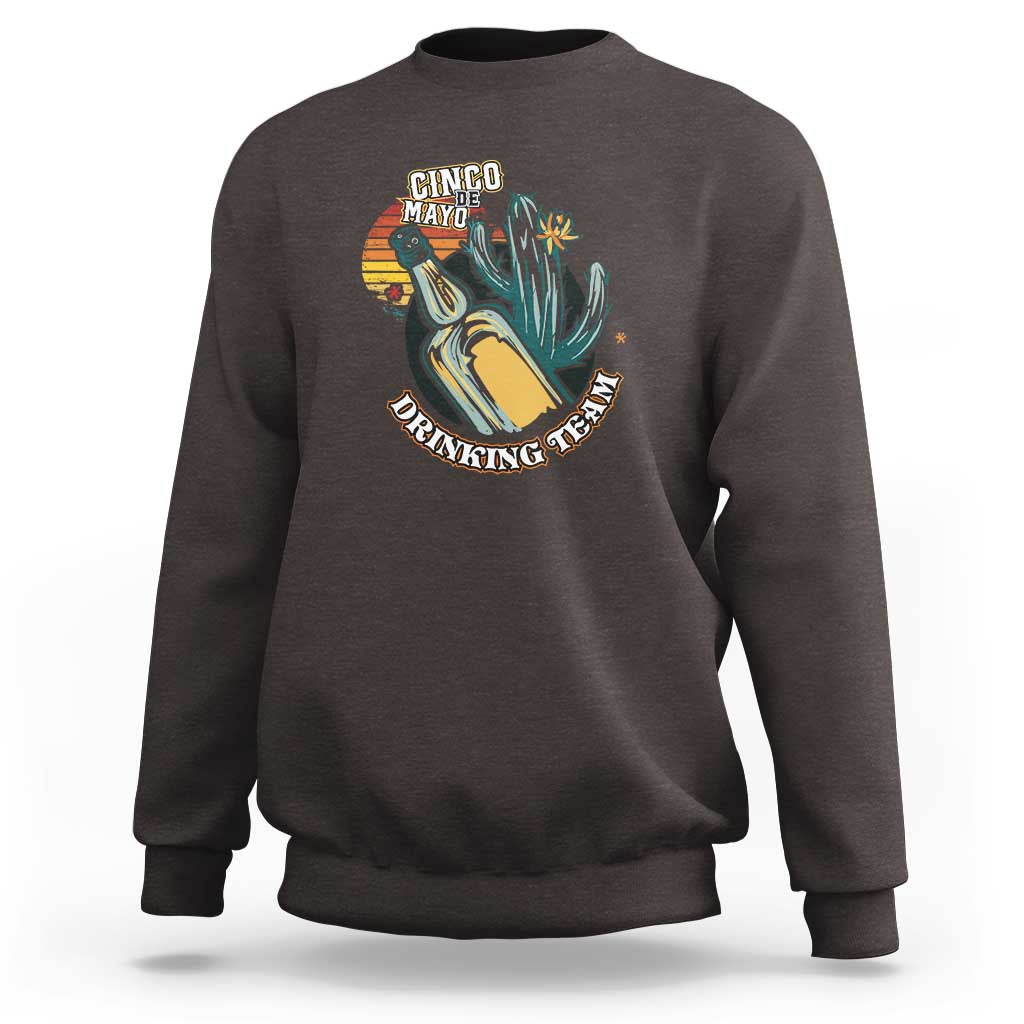 Cinco De Mayo Drinking Team Funny Mexican Party Sweatshirt - Wonder Print Shop