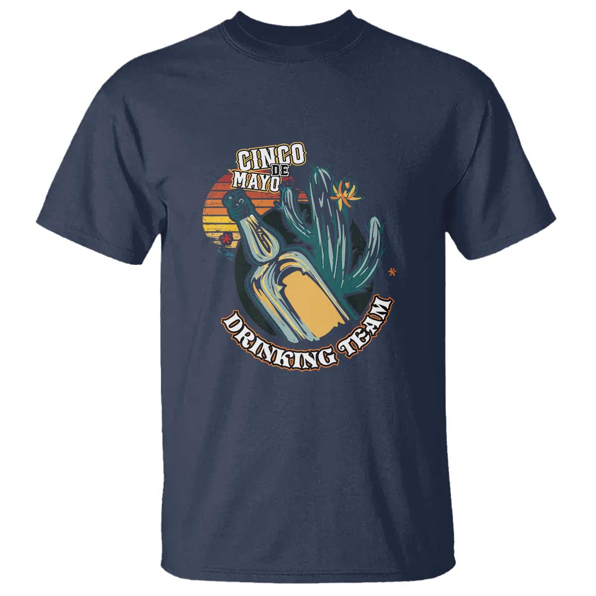 Cinco De Mayo Drinking Team Funny Mexican Party T Shirt - Wonder Print Shop