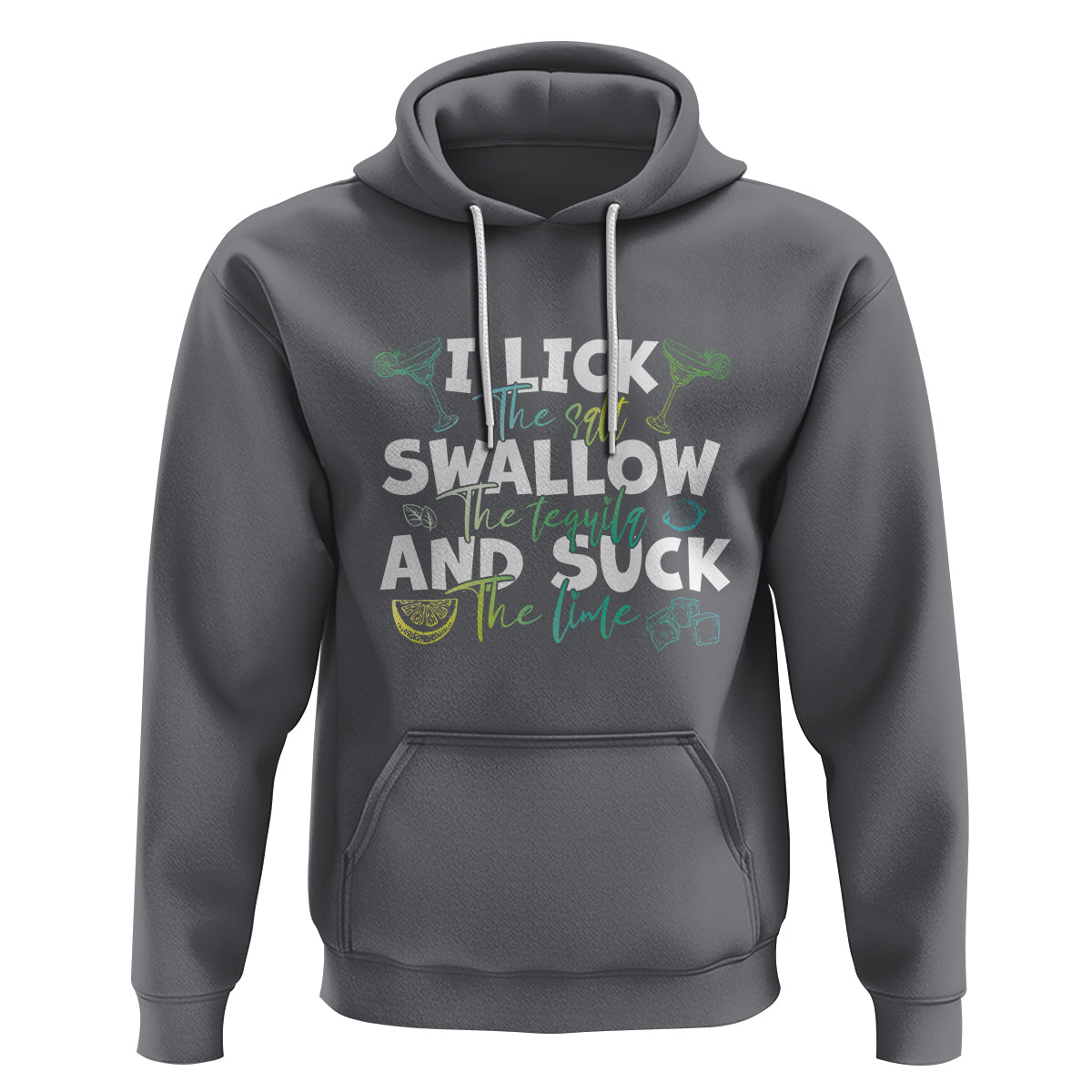 Cinco De Mayo Hoodie I Lick The Salt Swallow The Tequila - Wonder Print Shop