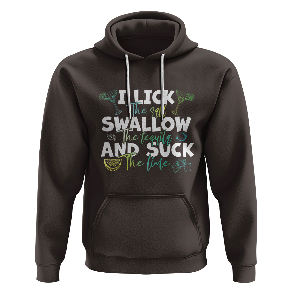 Cinco De Mayo Hoodie I Lick The Salt Swallow The Tequila - Wonder Print Shop