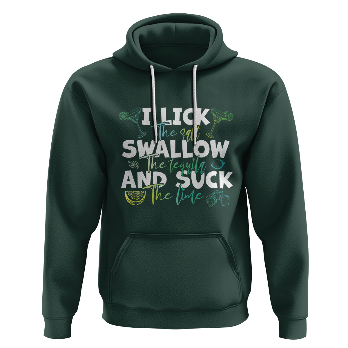 Cinco De Mayo Hoodie I Lick The Salt Swallow The Tequila - Wonder Print Shop