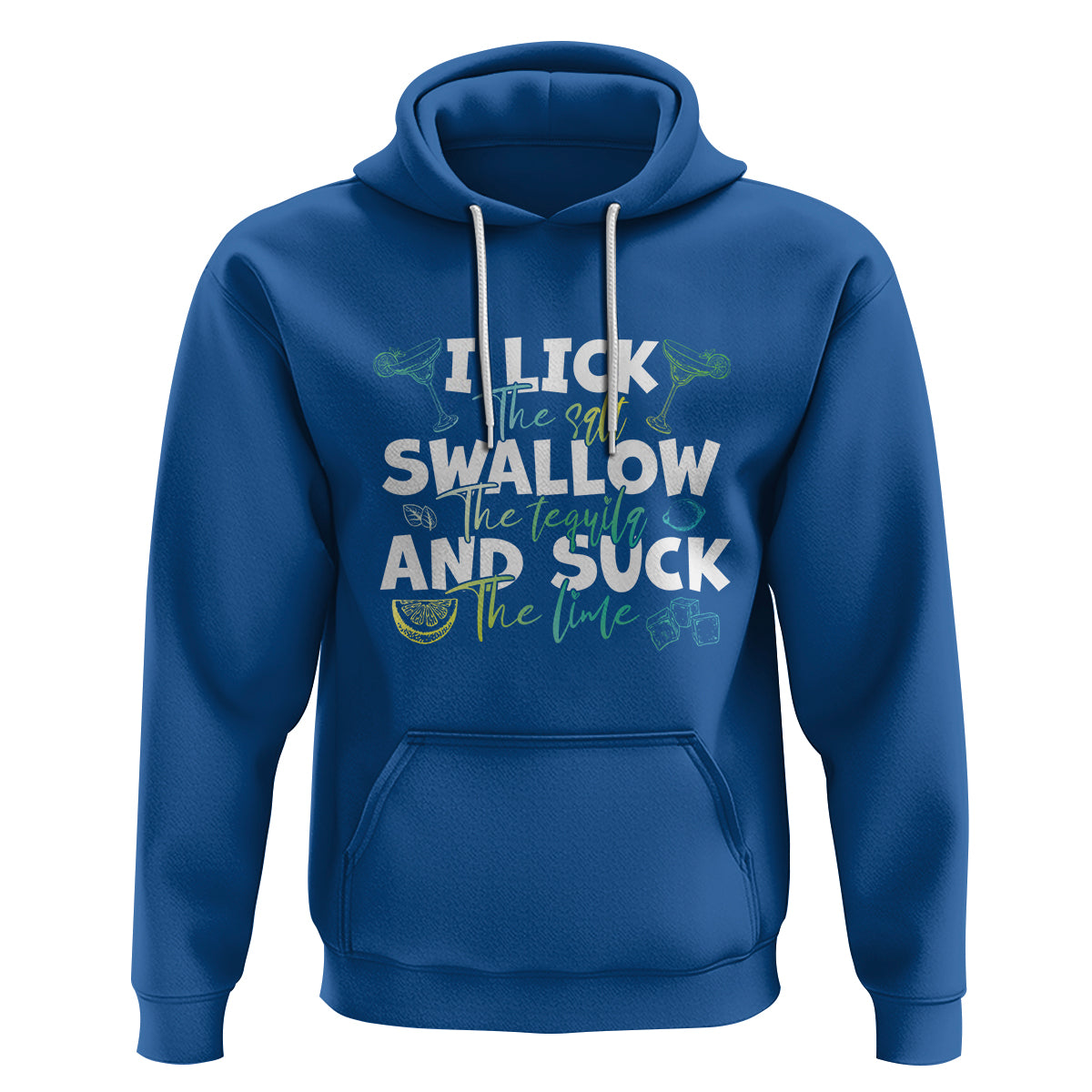 Cinco De Mayo Hoodie I Lick The Salt Swallow The Tequila - Wonder Print Shop