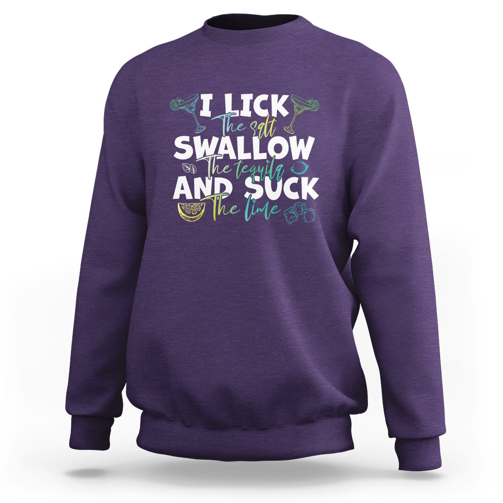 Cinco De Mayo Sweatshirt I Lick The Salt Swallow The Tequila - Wonder Print Shop