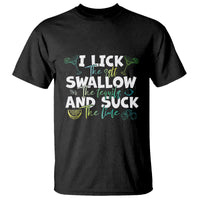 Cinco De Mayo T Shirt I Lick The Salt Swallow The Tequila - Wonder Print Shop
