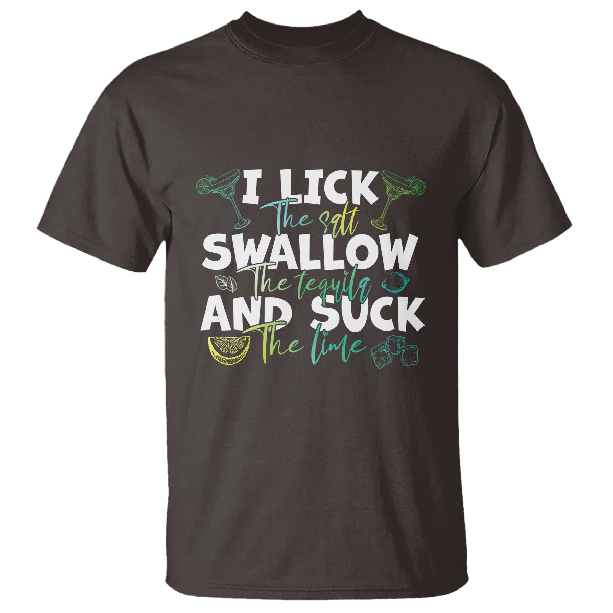 Cinco De Mayo T Shirt I Lick The Salt Swallow The Tequila - Wonder Print Shop