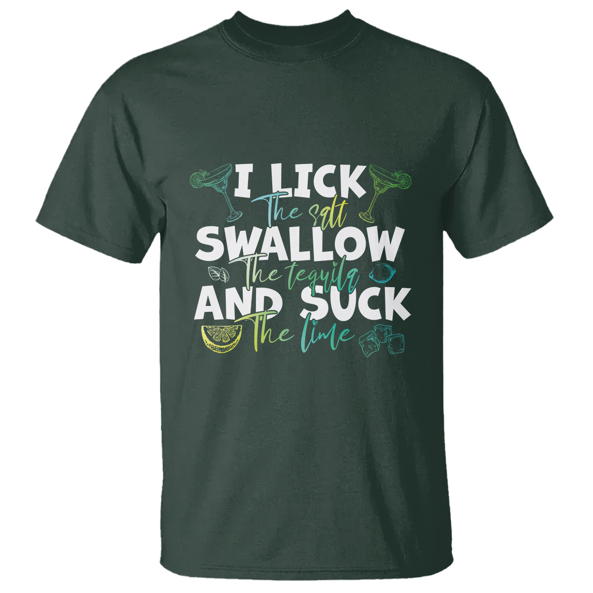 Cinco De Mayo T Shirt I Lick The Salt Swallow The Tequila - Wonder Print Shop