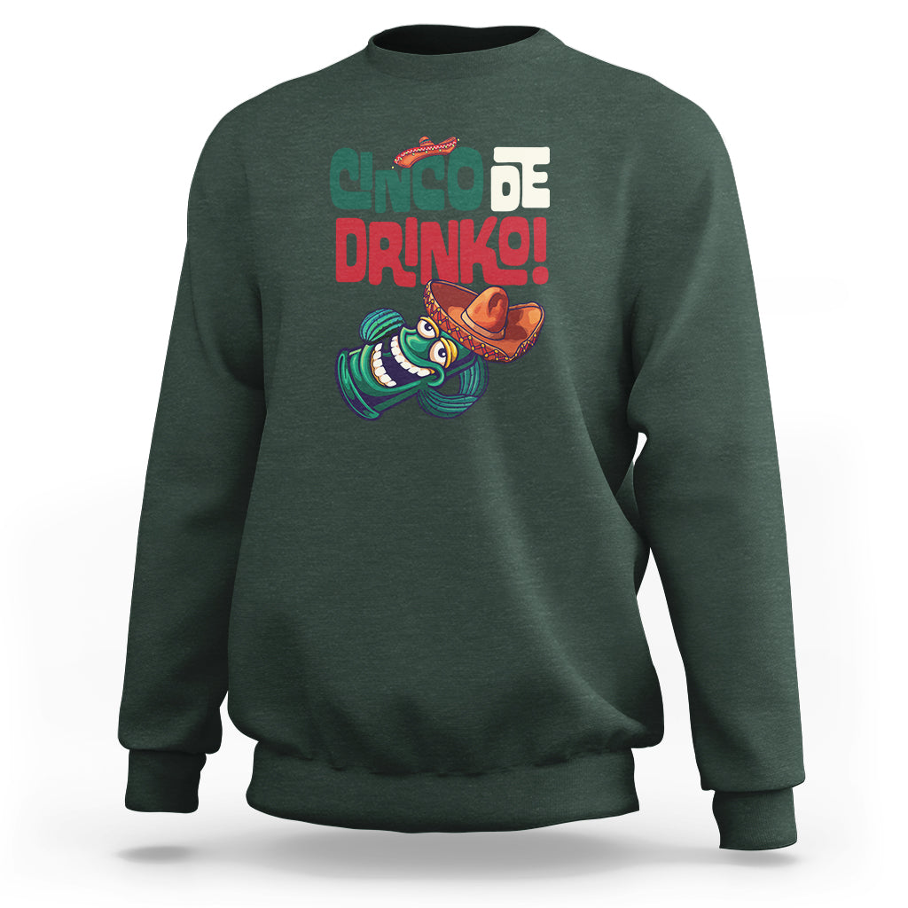 Cinco De Mayo Drinko Funny Drinking Mexican Party Sweatshirt - Wonder Print Shop
