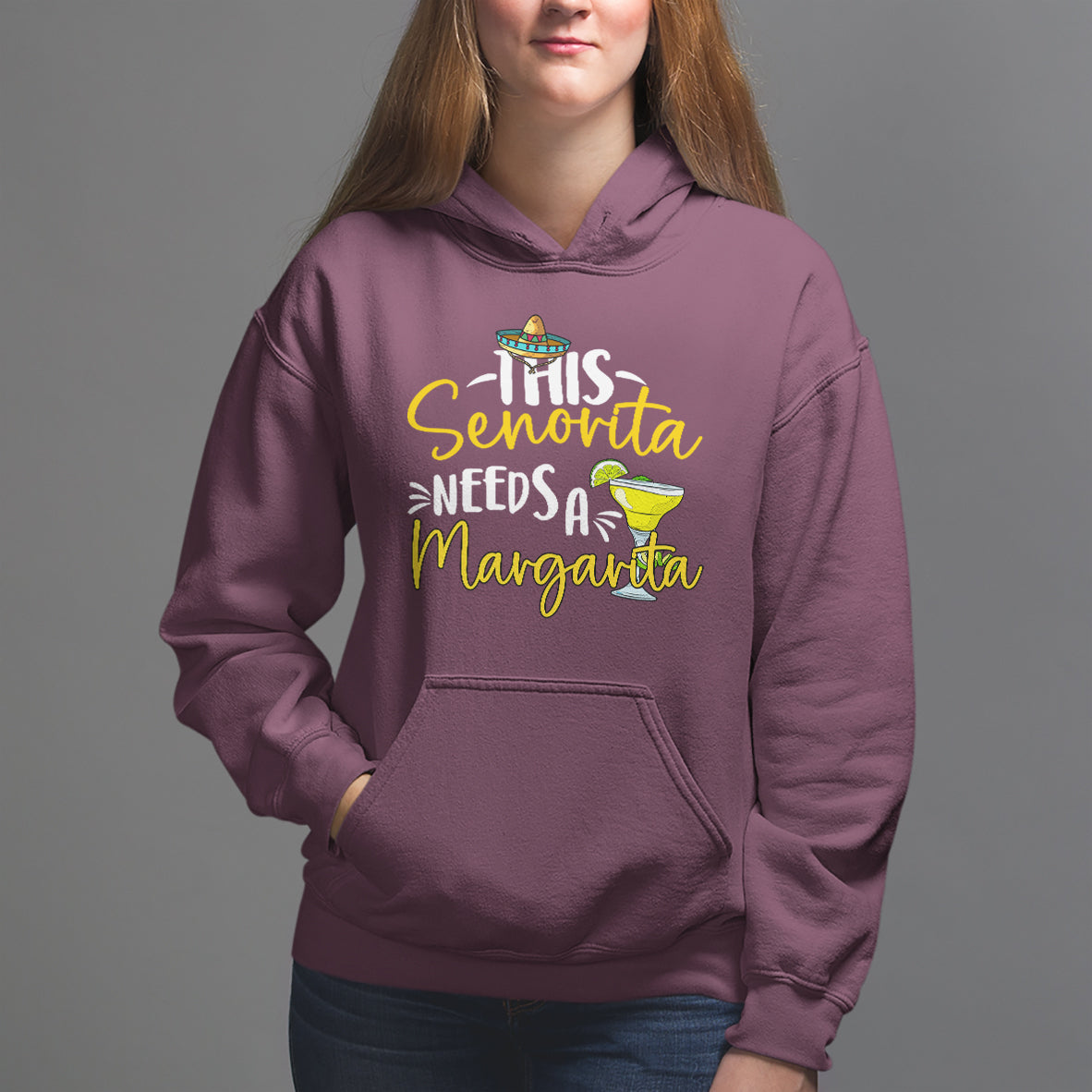 Cinco De Mayo Hoodie This Senorita Needs A Margarita Funny Drinking - Wonder Print Shop
