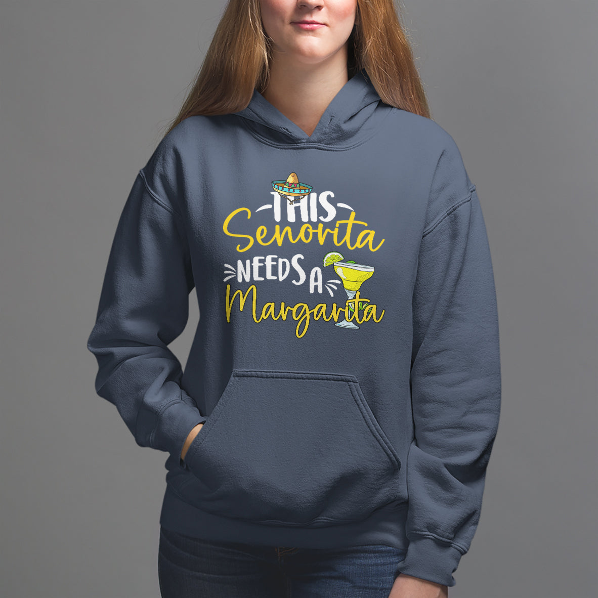 Cinco De Mayo Hoodie This Senorita Needs A Margarita Funny Drinking - Wonder Print Shop