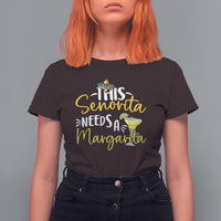 Cinco De Mayo T Shirt For Women This Senorita Needs A Margarita Funny Drinking - Wonder Print Shop