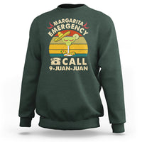 Cinco De Mayo Drinking Sweatshirt Margarita Emergency Call 9 Juan Juan - Wonder Print Shop