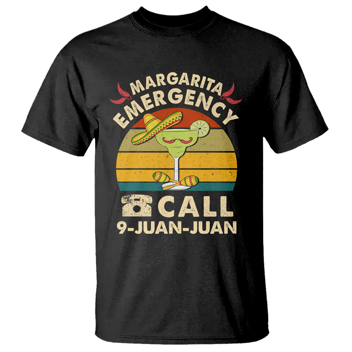 Cinco De Mayo Drinking T Shirt Margarita Emergency Call 9 Juan Juan - Wonder Print Shop