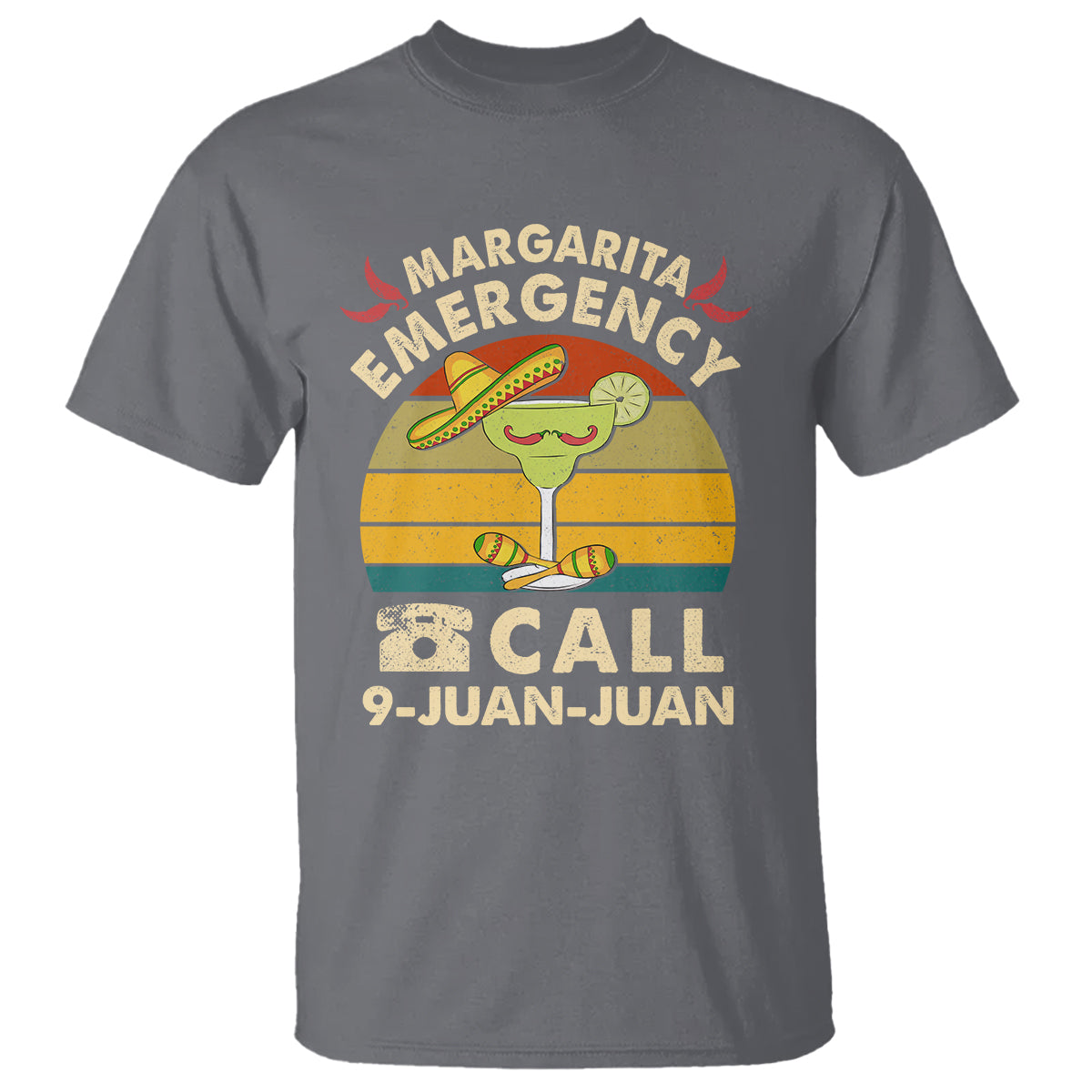 Cinco De Mayo Drinking T Shirt Margarita Emergency Call 9 Juan Juan - Wonder Print Shop