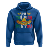 Cinco De Mayo Hoodie I'm The Juan For You Mexican Sombrero - Wonder Print Shop