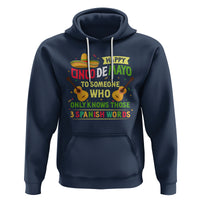 Happy Cinco De Mayo To Someone Who Only Knows Those 3 Spanish Words Funny Hoodie - Wonder Print Shop