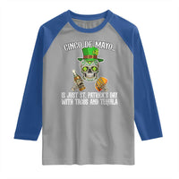 Cinco De Mayo Is Just St Patrick's Day With Tacos And Tequila Raglan Shirt