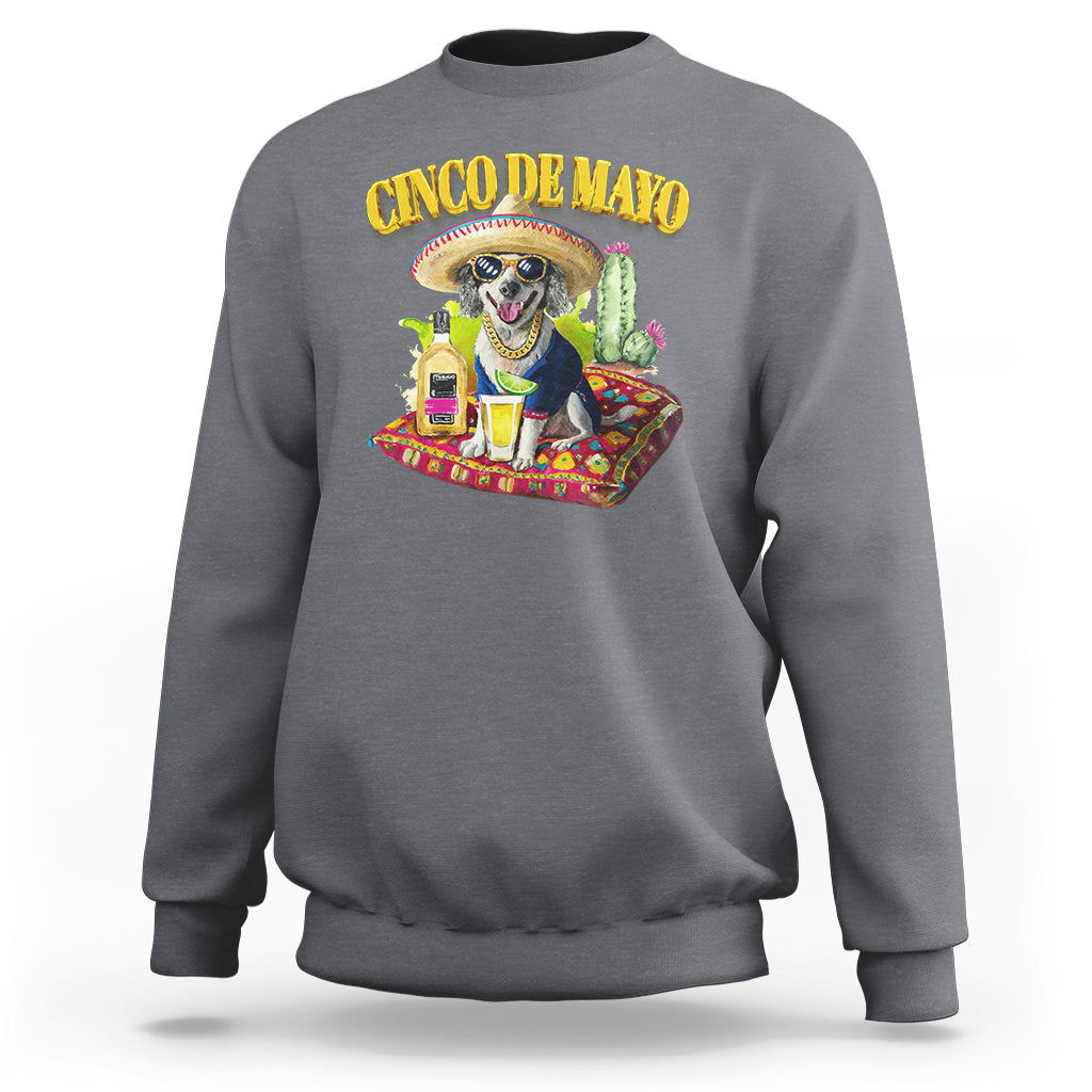 Cinco De Mayo Dog Lover Sweatshirt Funny Cool Dog Mexican Sombrero Drinking Tequila - Wonder Print Shop