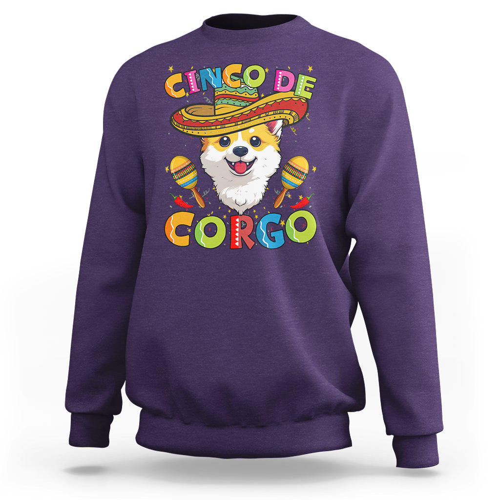 Cinco De Mayo Dog Lover Sweatshirt Corgo Corgi Mexican Sombrero Maracas - Wonder Print Shop
