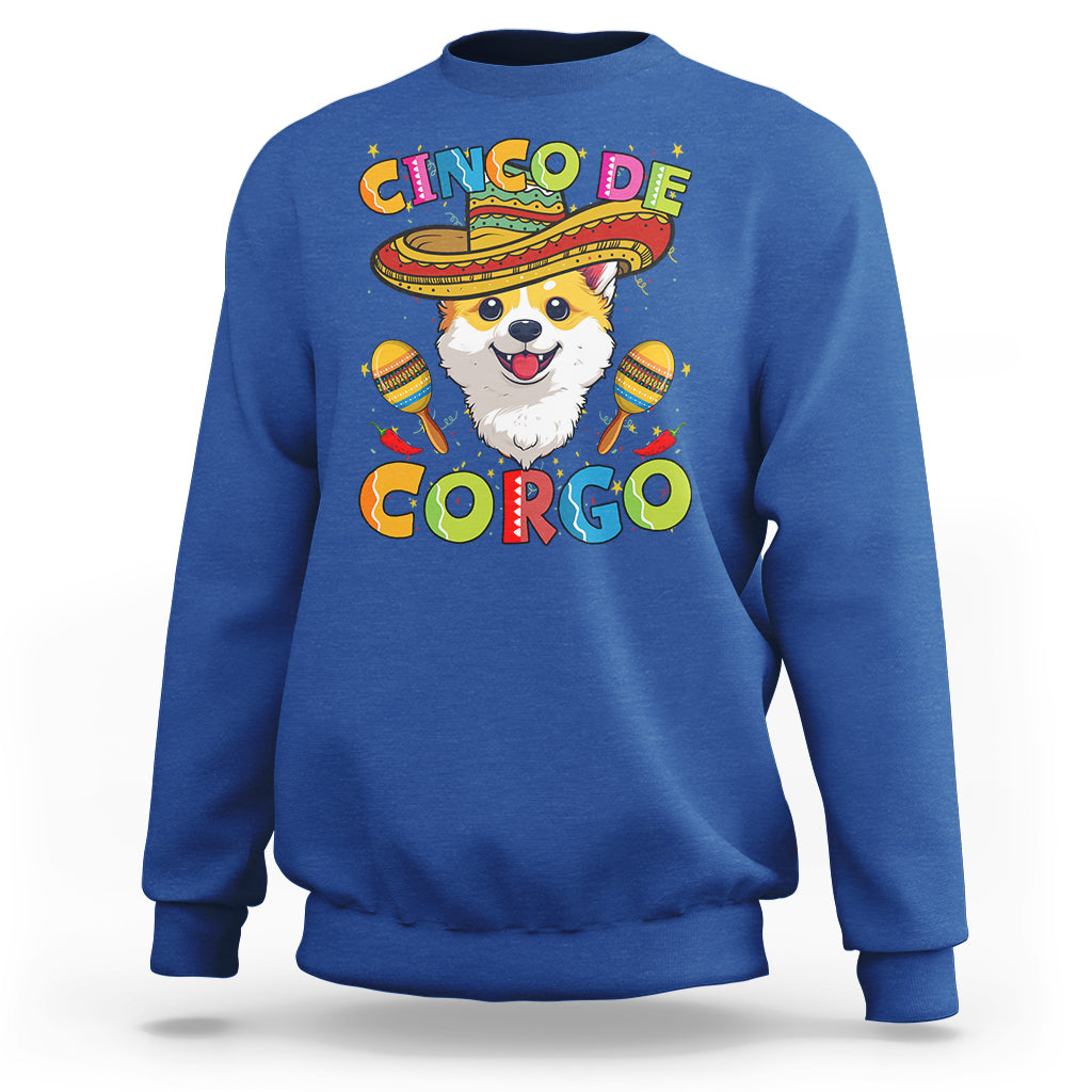 Cinco De Mayo Dog Lover Sweatshirt Corgo Corgi Mexican Sombrero Maracas - Wonder Print Shop