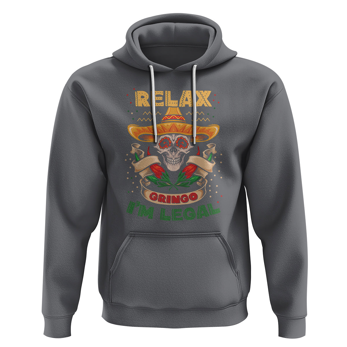 Funny Mexican Hoodie Relax Gringo I'm Legal Funny Skull Sombrero - Wonder Print Shop