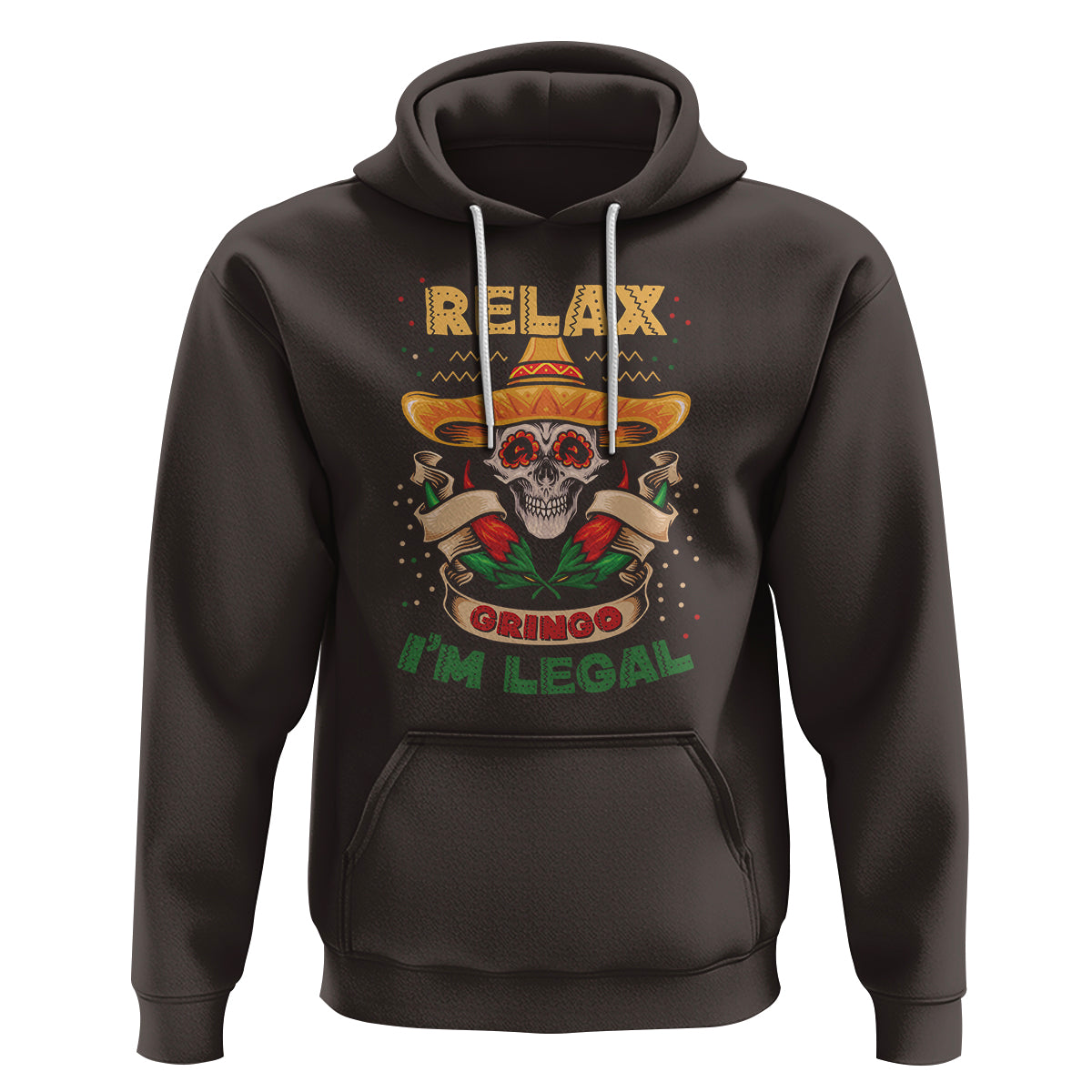 Funny Mexican Hoodie Relax Gringo I'm Legal Funny Skull Sombrero - Wonder Print Shop