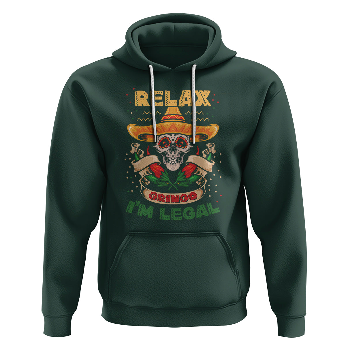 Funny Mexican Hoodie Relax Gringo I'm Legal Funny Skull Sombrero - Wonder Print Shop