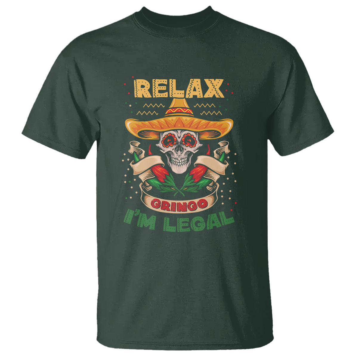 Funny Mexican T Shirt Relax Gringo I'm Legal Funny Skull Sombrero - Wonder Print Shop