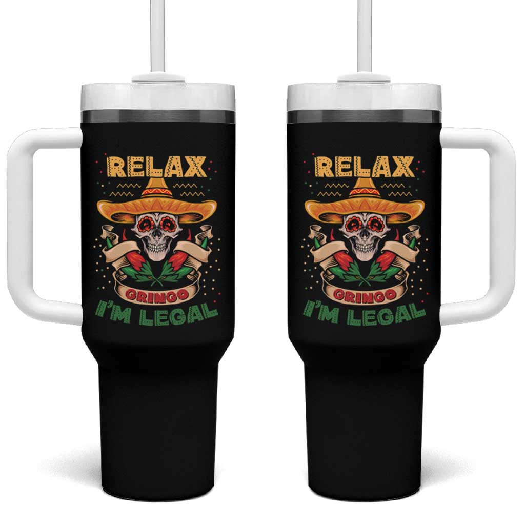 Funny Mexican Tumbler With Handle Relax Gringo I'm Legal Funny Skull Sombrero