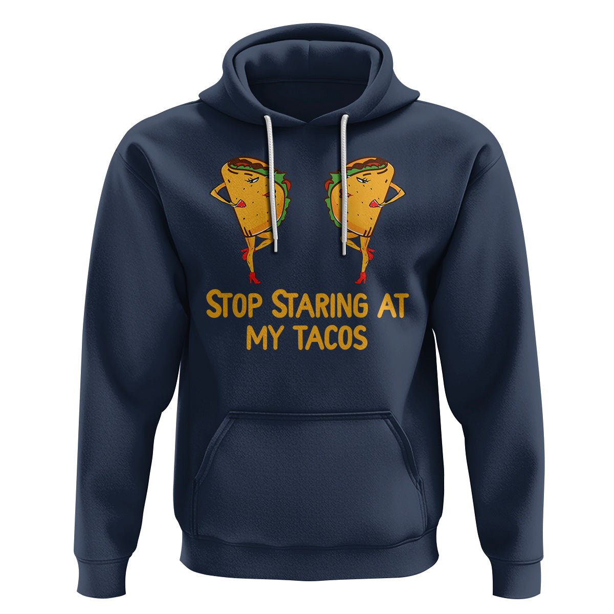 Funny Taco Lover Hoodie Stop Staring At My Tacos - Wonder Print Shop