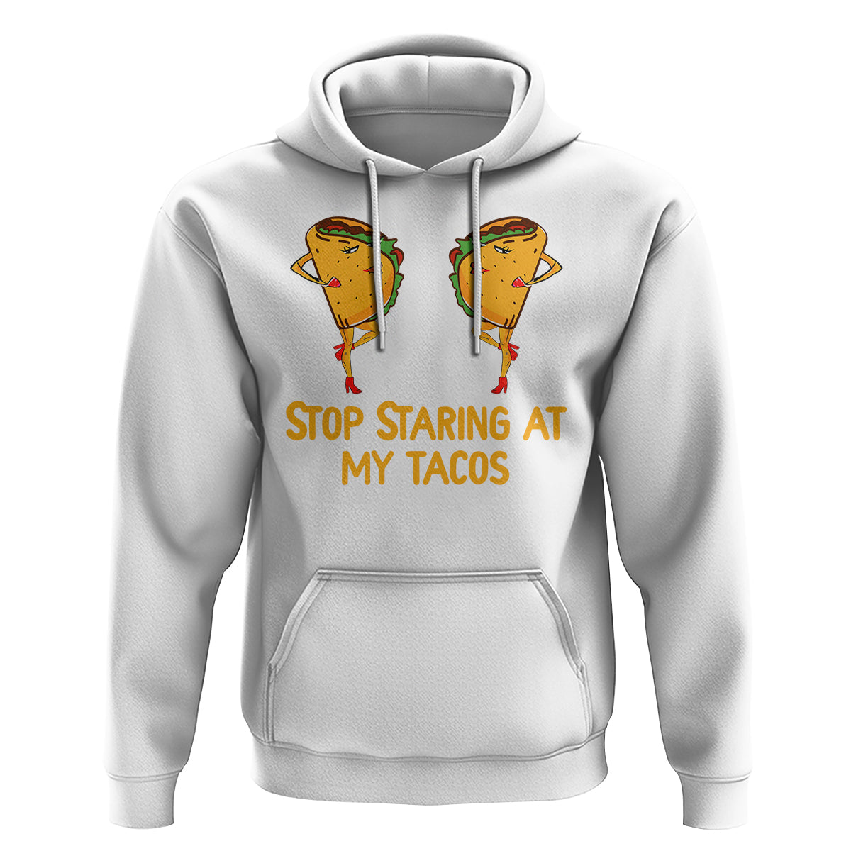 Funny Taco Lover Hoodie Stop Staring At My Tacos - Wonder Print Shop