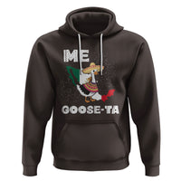 Me Goose Ta Mexican Funny Spanish Pun Hoodie - Wonder Print Shop