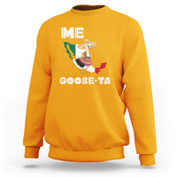 Me Goose Ta Mexican Funny Spanish Pun Sweatshirt - Wonder Print Shop