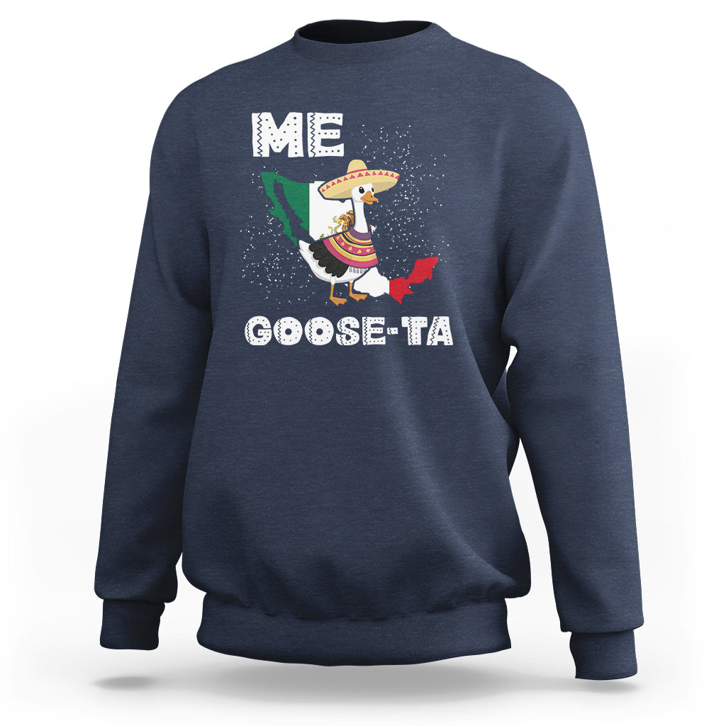Me Goose Ta Mexican Funny Spanish Pun Sweatshirt - Wonder Print Shop