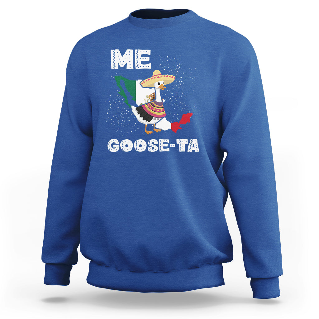 Me Goose Ta Mexican Funny Spanish Pun Sweatshirt - Wonder Print Shop