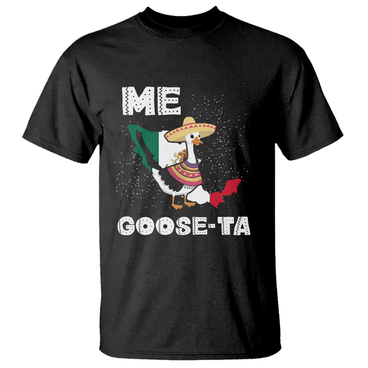 Me Goose Ta Mexican Funny Spanish Pun T Shirt - Wonder Print Shop