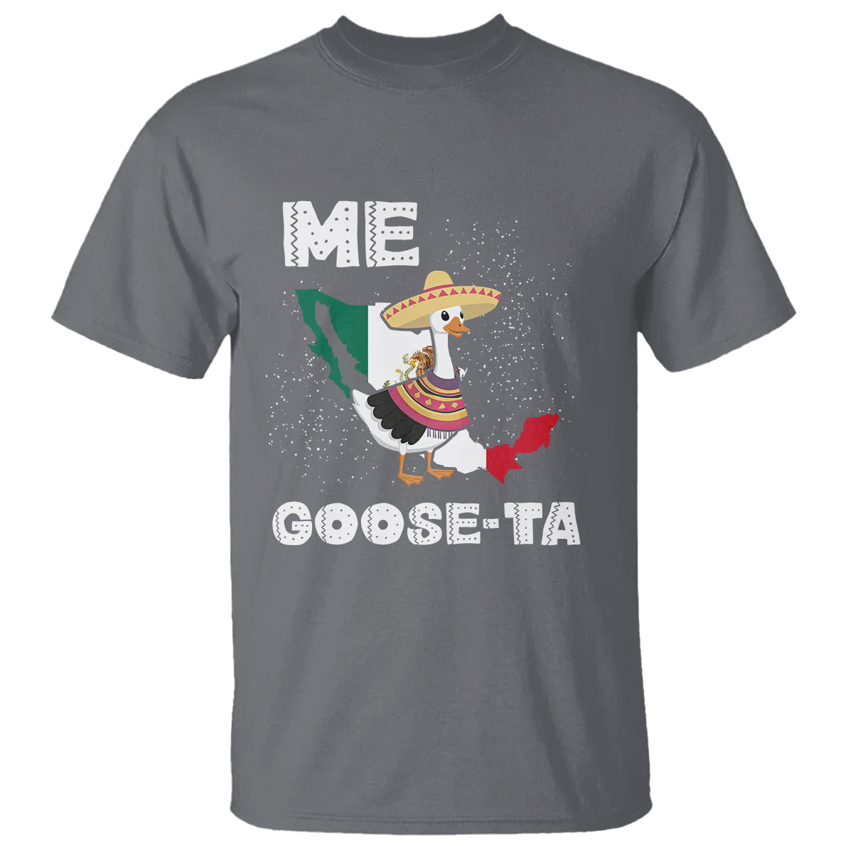 Me Goose Ta Mexican Funny Spanish Pun T Shirt - Wonder Print Shop