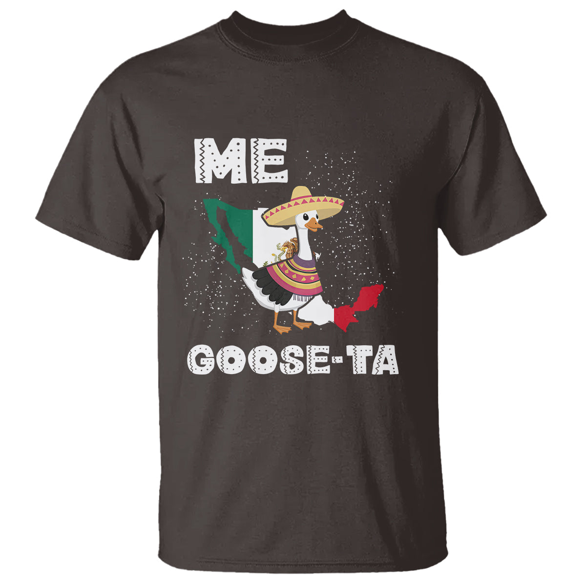 Me Goose Ta Mexican Funny Spanish Pun T Shirt - Wonder Print Shop