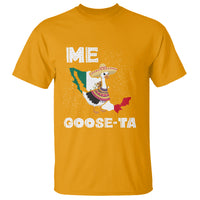 Me Goose Ta Mexican Funny Spanish Pun T Shirt - Wonder Print Shop