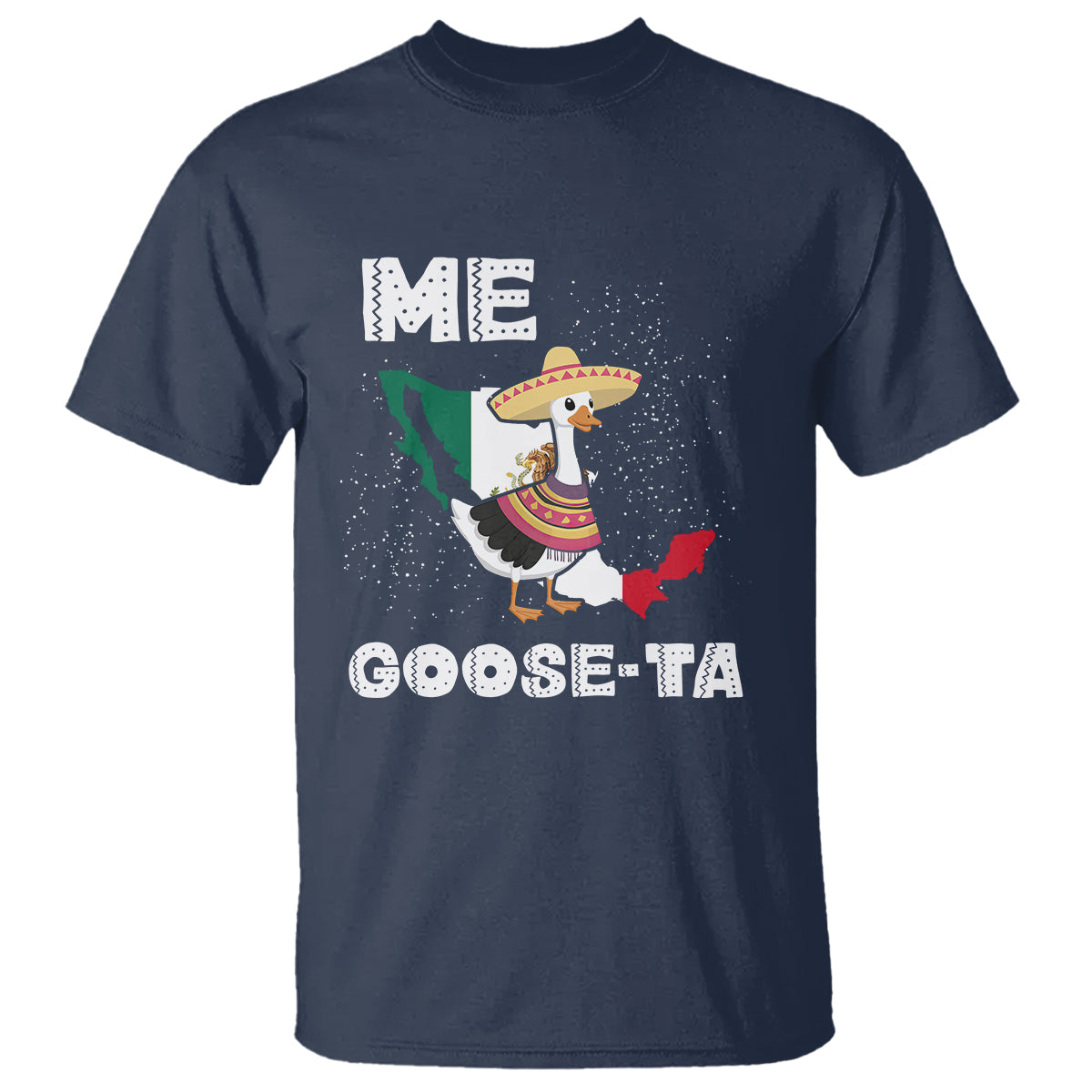 Me Goose Ta Mexican Funny Spanish Pun T Shirt - Wonder Print Shop