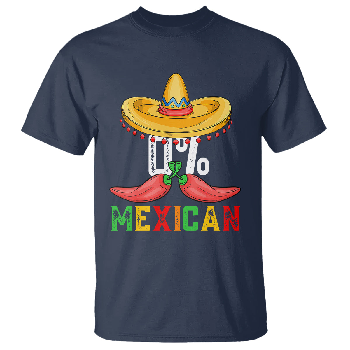 Funny Cinco De Mayo T Shirt 0% Mexican Fiesta Sombrero - Wonder Print Shop