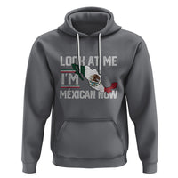 Funny Cinco De Mayo Hoodie Look At Me I'm Mexican Now - Wonder Print Shop
