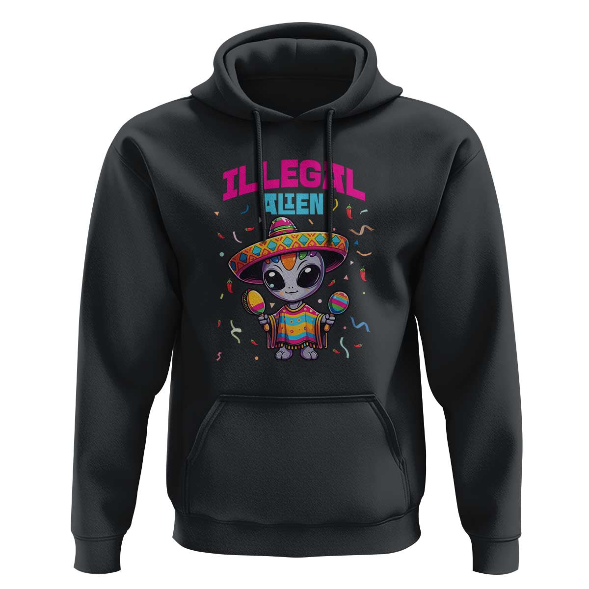 Funny Mexican Illegal Alien Cinco De Mayo Hoodie