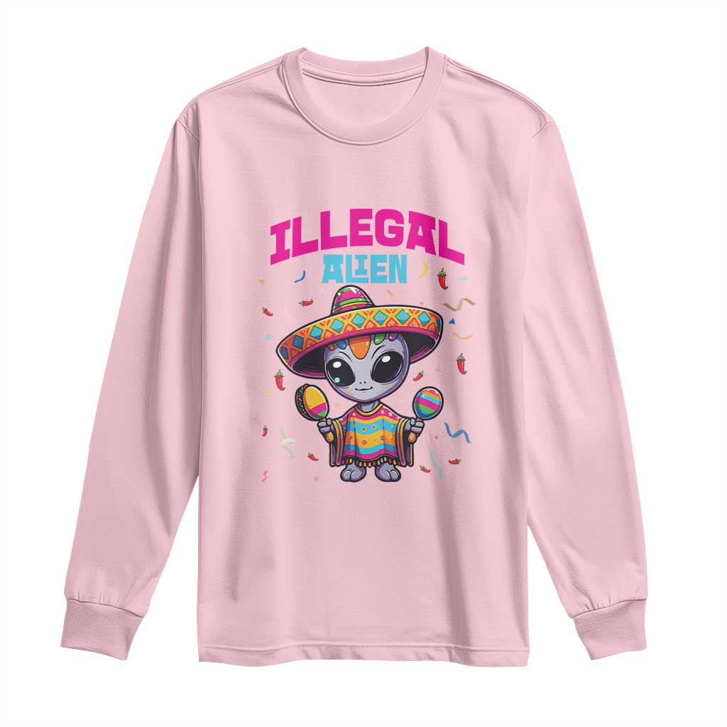 Funny Mexican Illegal Alien Cinco De Mayo Long Sleeve Shirt